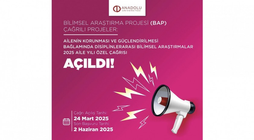 Anadolu Üniversitesinden Aile Yılı’na özel bilimsel araştırma çağrısı