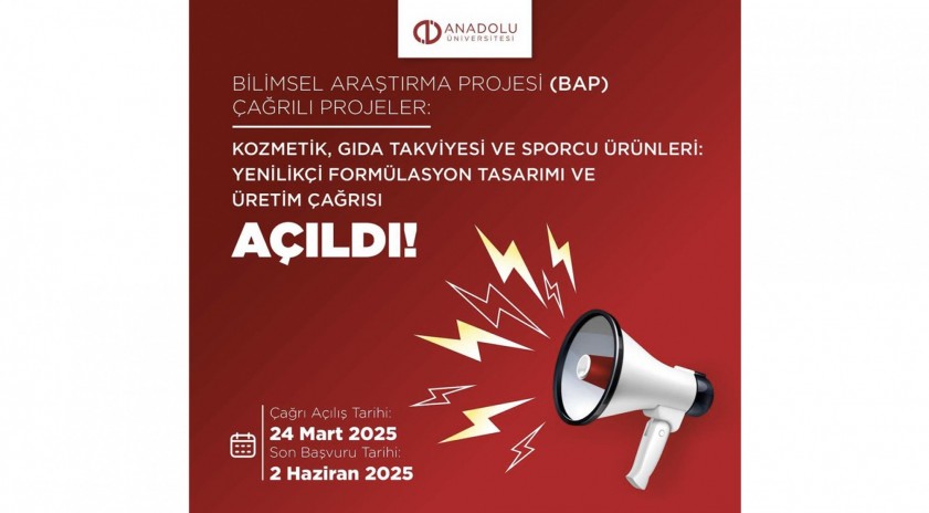 Anadolu Üniversitesinden yenilikçi ürün geliştirme için BAP çağrısı
