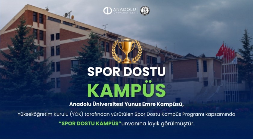 Anadolu &Uuml;niversitesine &ldquo;Spor Dostu Kamp&uuml;s&rdquo; &ouml;d&uuml;l&uuml;