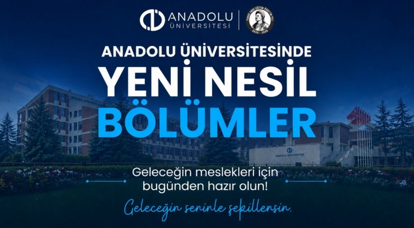 Anadolu &Uuml;niversitesi eğitimde geleceğin ihtiya&ccedil;larına yanıt veriyor